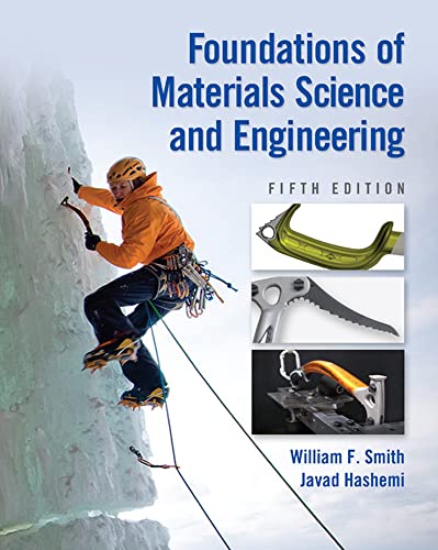Foundations of Materials Science and Engineering (9780073529240) by Smith, William F.; Hashemi, Javad