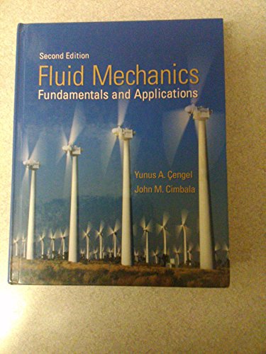 Beispielbild fr Fluid Mechanics : Fundamentals and Applications zum Verkauf von Books Unplugged