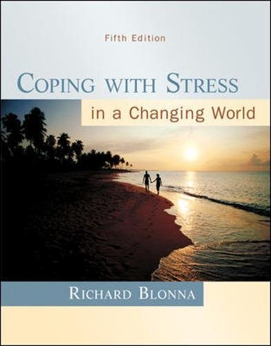 Beispielbild fr Coping with Stress in a Changing World, 5th Edition zum Verkauf von Wonder Book