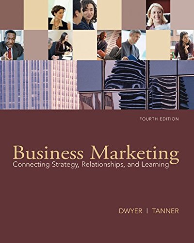 Imagen de archivo de Business Marketing: Connecting Strategy, Relationships, and Learning a la venta por Lost Books