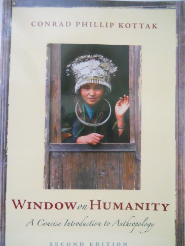 9780073530918: Title: Window On Humanity A Concise Introduction To Anthr