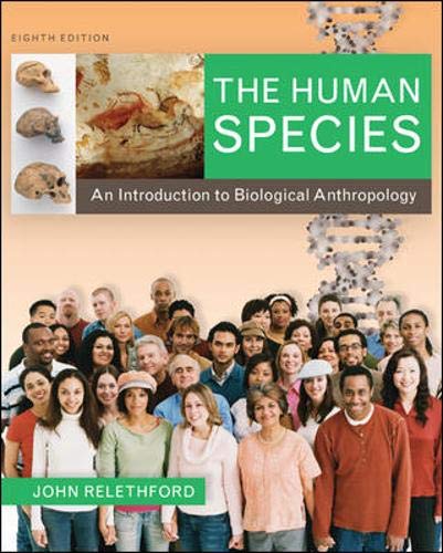 Imagen de archivo de The Human Species: An Introduction to Biological Anthropology a la venta por Your Online Bookstore