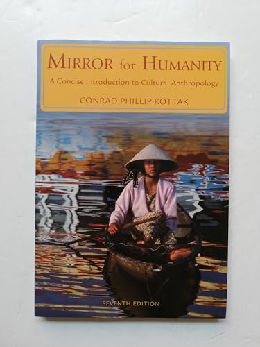 Stock image for Mirror for Humanity: A Concise Introduction to Cultural Anthropology, 7th Edition for sale by SecondSale