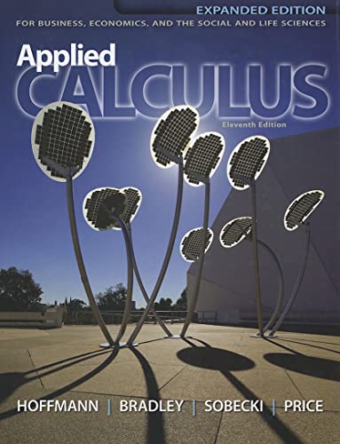 Stock image for Applied Calculus: For Business, Economics, and the Social and Life Sciences, 11th Expanded Edition for sale by Phatpocket Limited