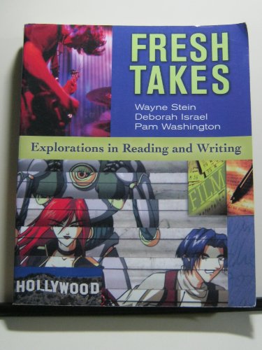 Imagen de archivo de Fresh Takes : Explorations in Reading and Writing a la venta por Better World Books: West