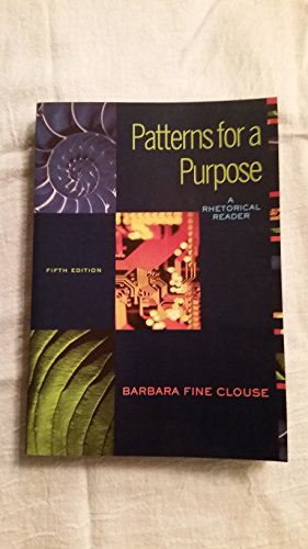 Beispielbild fr Patterns for A Purpose: A Rhetorical Reader (book alone) zum Verkauf von Wonder Book