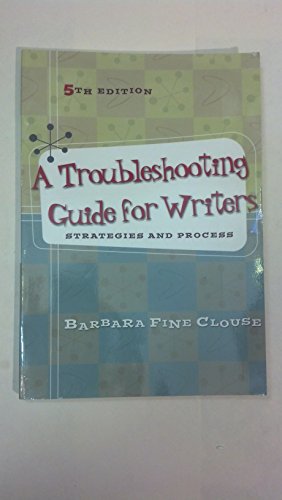 Imagen de archivo de A Troubleshooting Guide for Writers: Strategies and Process a la venta por ThriftBooks-Atlanta