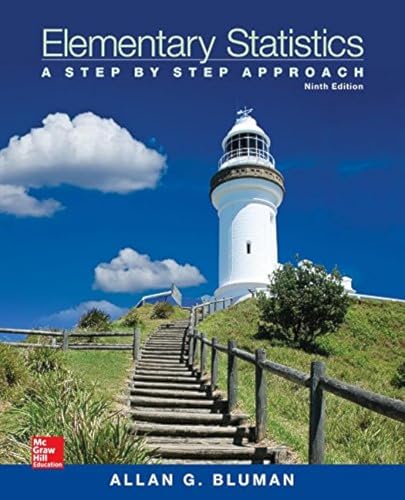 Elementary Statistics: A Step By Step Approach, 9Th Edition