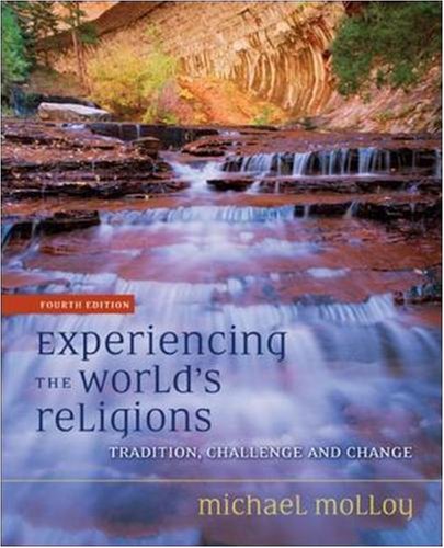 Imagen de archivo de Experiencing the World's Religions : Tradition, Challenge, and Change a la venta por Better World Books