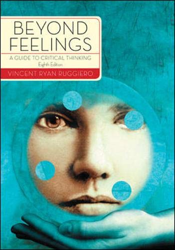 9780073535692: Beyond Feelings: A Guide to Critical Thinking