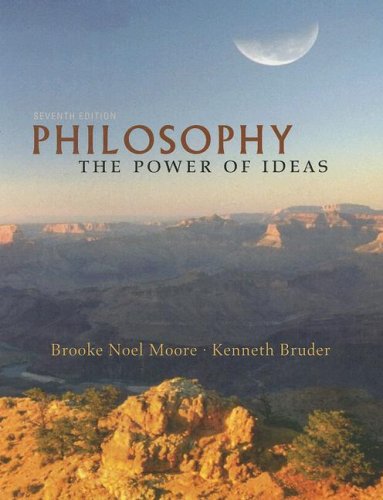 Philosophy: The Power Of Ideas (9780073535722) by Moore,Brooke Noel; Bruder,Kenneth