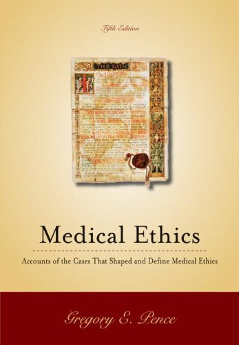Beispielbild fr Medical Ethics : Accounts of the Cases and Issues That Define Medical Ethics zum Verkauf von Better World Books