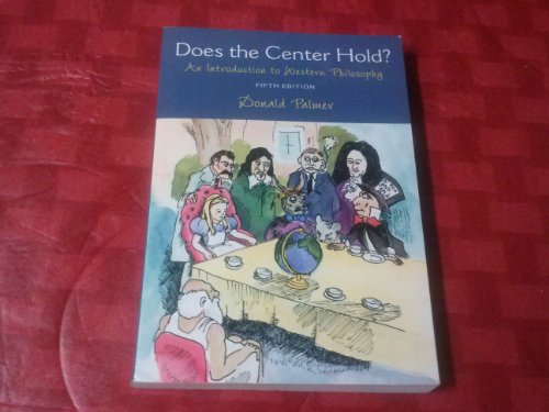 Beispielbild fr Does the Center Hold?: An Introduction to Western Philosophy zum Verkauf von HPB-Red