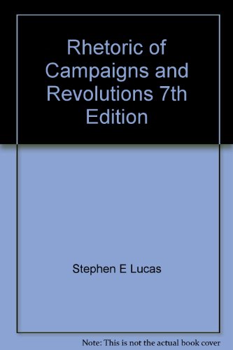 9780073535951: Rhetoric of Campaigns and Revolutions 7th Edition