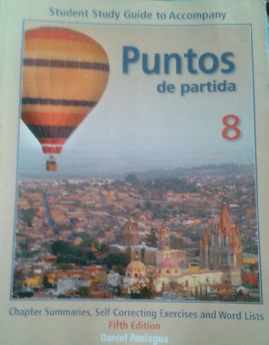 9780073538099: Student Guide to Accompany Puntos 8 de partida: Chapter Summaries, Self Correcting Exercises and Word Lists