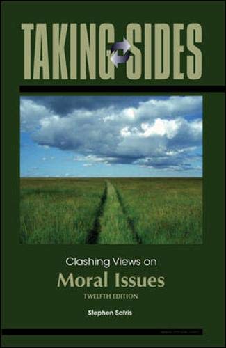 Stock image for Taking Sides: Clashing Views on Moral Issues for sale by BooksRun