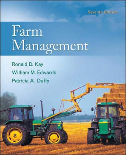 Farm Management (9780073545875) by Kay, Ronald; Edwards, William; Duffy, Patricia