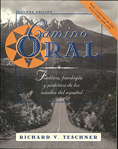 Imagen de archivo de Camino Oral: Fonetica, Fonologia y Practica de Los Sonidos del Espanol a la venta por ThriftBooks-Dallas