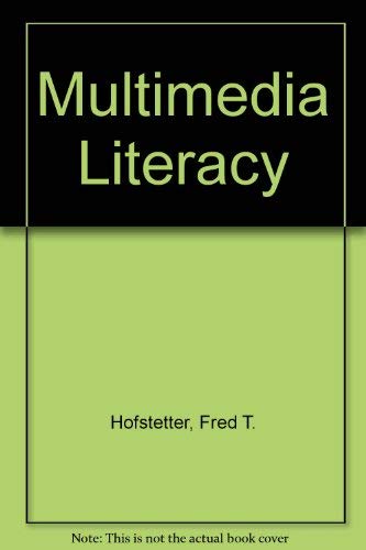 Multimedia Literacy, 3rd Ed