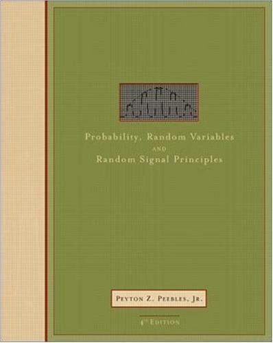 9780073660073: Probability, Random Variables, and Random Signal Principles (MCGRAW HILL SERIES IN ELECTRICAL AND COMPUTER ENGINEERING)