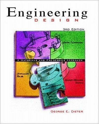 9780073661360: Engineering Design: A Materials and Processing Approach (McGraw-Hill Series in Mechanical Engineering)