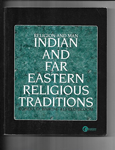 Imagen de archivo de Religion & Man : Indian and Far Eastern Religious Traditions a la venta por HPB-Red