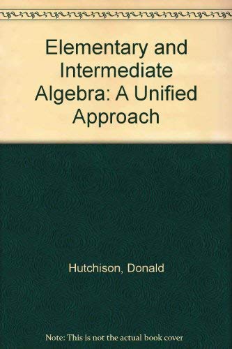 Imagen de archivo de Elemenetary and Intermediate Algebra: A Unified Approach a la venta por Hawking Books