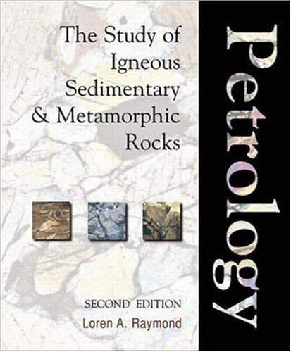Imagen de archivo de Petrology: The Study of Igneous, Sedimentary and Metamorphic Rocks a la venta por HPB-Red