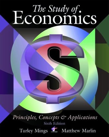 Stock image for The Study of Economics: Principles, Concepts and Applications for sale by ThriftBooks-Atlanta
