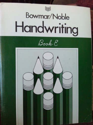 9780073757650: Bowmar Noble Handwriting: Book E (Elementary Handwriting)