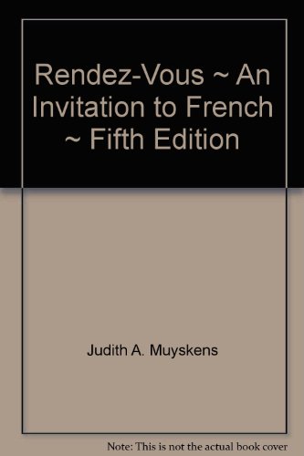 Rendez-Vous: An Invitation to French (9780073984247) by Muyskens, Judith A.