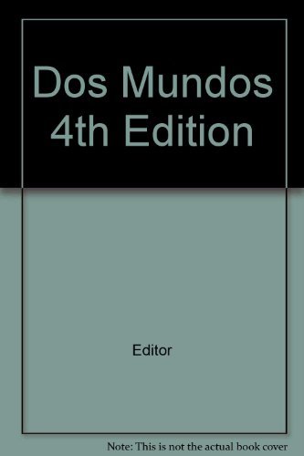 DOS Mundos (9780074015438) by Terrell, Tracy D.; Andrade, Magdalena; Egasse, Jeanne; Munoz, Elias Miguel