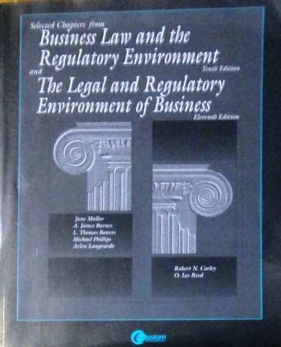 9780074281291: Selected Chapters from Business and Regulatory Environment Tenth Edition and The Legal and Regulatory Environment of Business Eleventh Edition