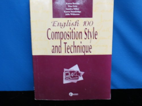 9780074286821: ENGLISH 100 COMPOSITION STYLE AND TECHNIQUE