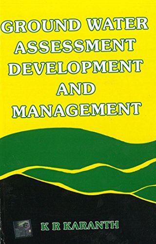 9780074517123: Ground Water Assessment, Development and Management (INDIA PROFESSIONAL SCIENCE & TECHNOLOGY CIVIL ENGINEERING)