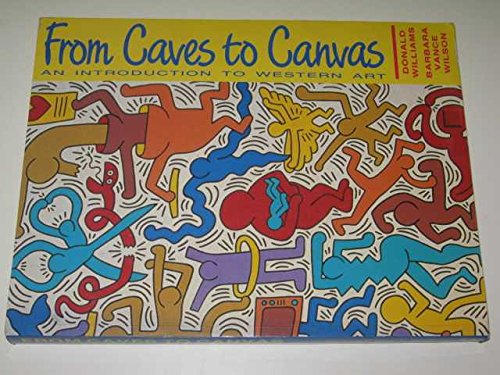 Beispielbild fr From Caves to Canvas: An Introduction to Western Art zum Verkauf von Anybook.com