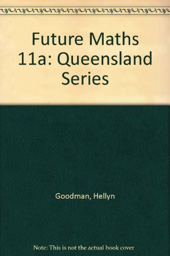 9780074528402: Future Maths 11A: Queensland Series