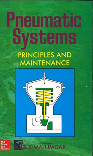 Stock image for Pnuematic Systems: Principles and Maintenance for sale by Ergodebooks