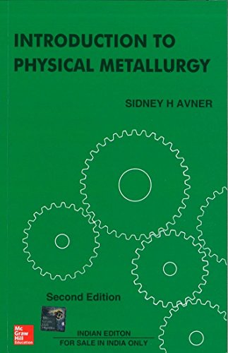 9780074630068: Introduction to Physical Metallurgy