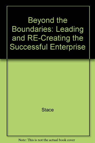 Stock image for Beyond the boundaries: Leading and re-creating the successful ent erprise for sale by Book Express (NZ)