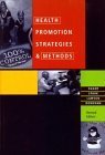 Stock image for Health Promotion Strategies and Methods for sale by Better World Books