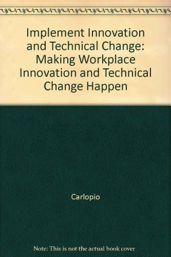 9780074706657: Implementation: Making Workplace Innovation and Technical Change Happen