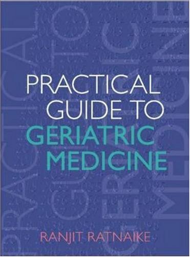 Stock image for Practical Guide to Geriatric Medicine for sale by Phatpocket Limited