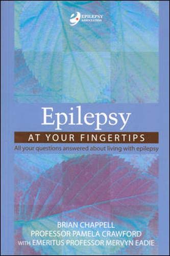 Epilepsy at Your Fingertips (9780074710715) by Brian Chappell