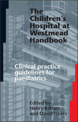 Beispielbild fr The Children's Hospital at Westmead Handbook: Clinical Practice Guidelines for Paediatrics zum Verkauf von medimops