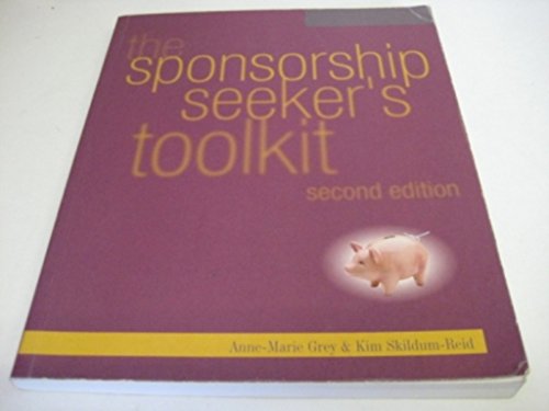 Imagen de archivo de The Sponsorship Seekers Toolkit, Second Edition a la venta por Reuseabook