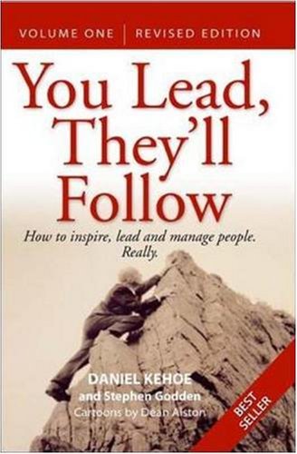 Stock image for You Lead, They'll Follow: How to Inspire, Lead and Manage People - Really for sale by medimops