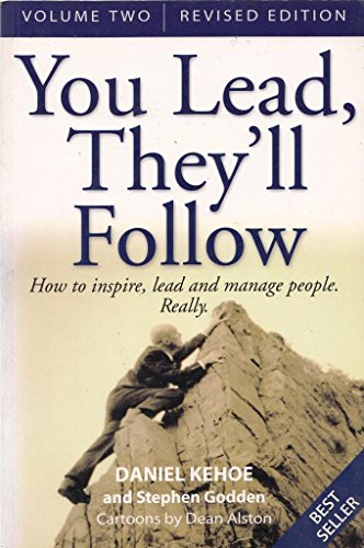 Stock image for You Lead, They'll Follow: V.2: How to Inspire, Lead and Manage People - Really for sale by MusicMagpie