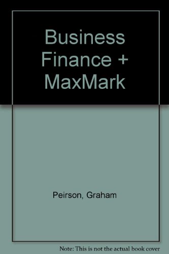 Business Finance + MaxMark (9780074719770) by Graham Peirson