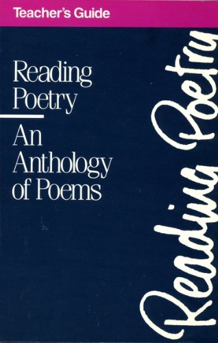 Stock image for Reading Poetry: An Anthology of Poems (Teacher's Guide) for sale by ThriftBooks-Atlanta